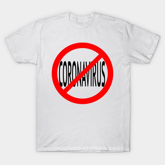 No Coronavirus T-Shirt by Wickedcartoons